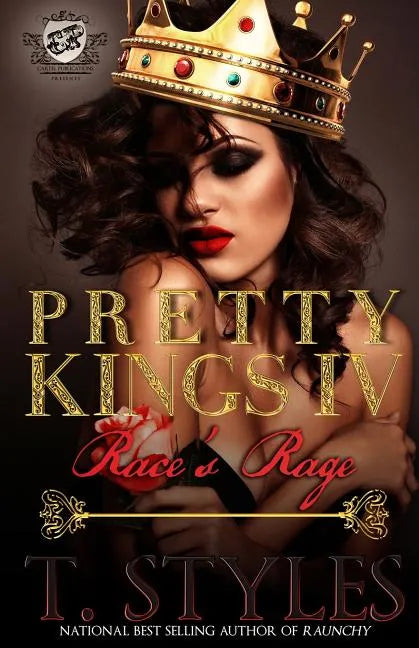 Pretty Kings 4: Race's Rage (The Cartel Publications Presents) - Paperback