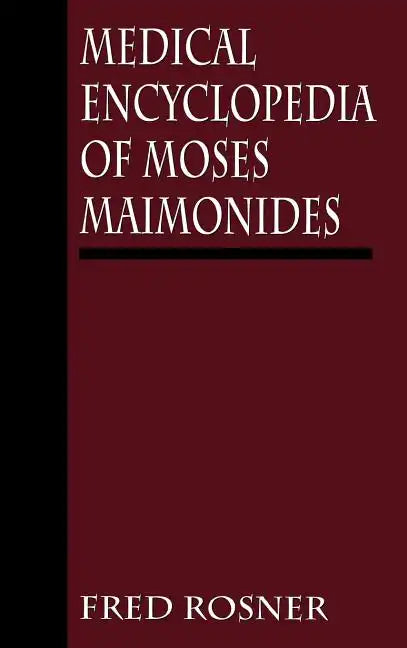 Medical Encyclopedia of Moses Maimonides - Hardcover