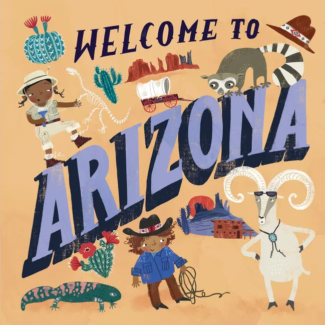 Welcome to Arizona (Welcome To) - Hardcover