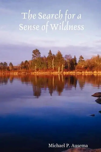The Search for a Sense of Wildness - Paperback