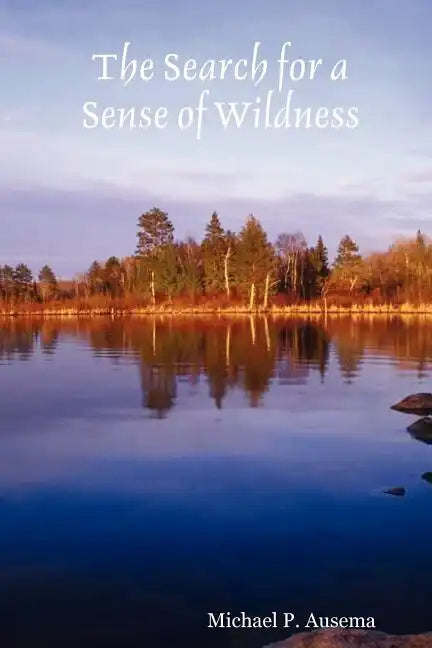 The Search for a Sense of Wildness - Paperback