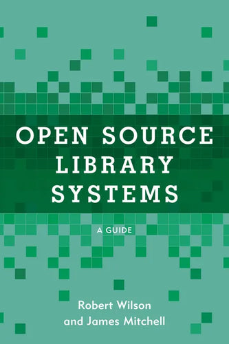 Open Source Library Systems: A Guide - Paperback