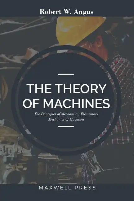 The Theory of Machines - Paperback