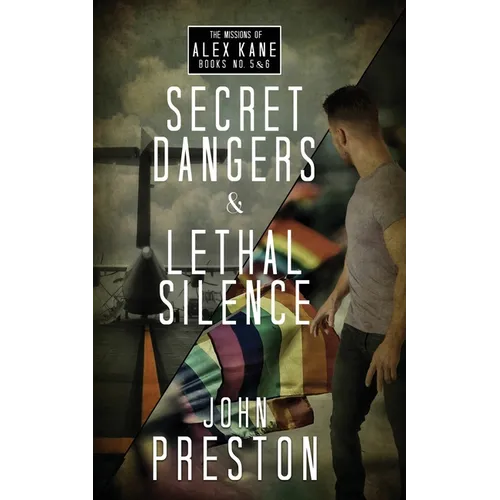 Secret Dangers / Lethal Silence: The Alex Kane Missions Bks 5 & 6 - Paperback