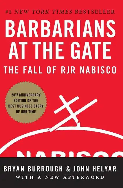 Barbarians at the Gate: The Fall of RJR Nabisco - Paperback