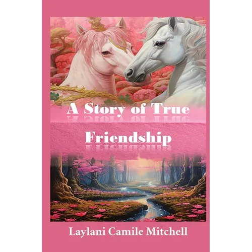 A Story of True Friendship - Paperback