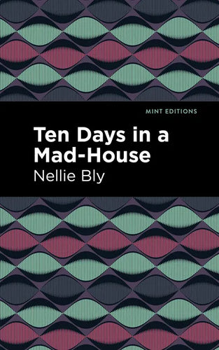 Ten Days in a Mad House - Paperback