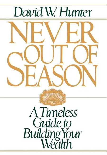 Never Out of Season - Hardcover