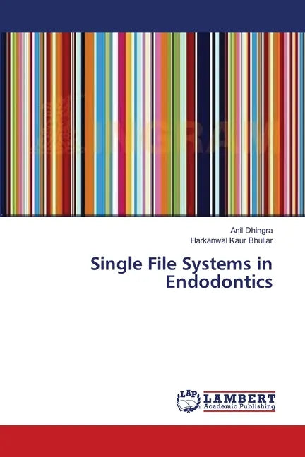 Single File Systems in Endodontics - Paperback