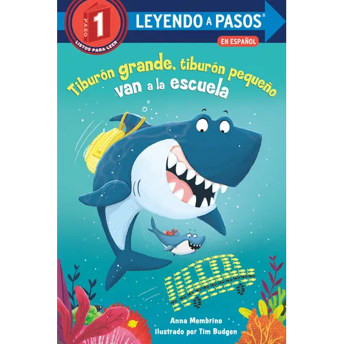 Tiburón Grande, Tiburón Pequeño Van a la Escuela (Big Shark, Little Shark Go to School) - Paperback