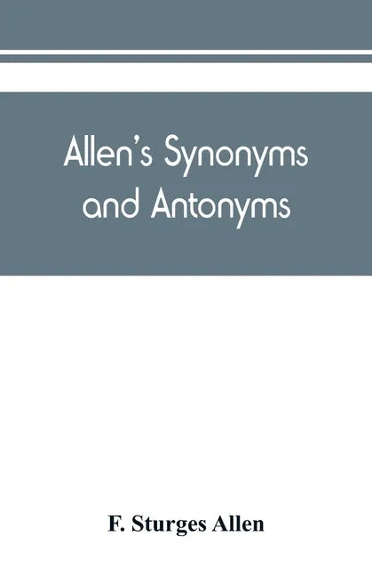 Allen's synonyms and antonyms - Paperback