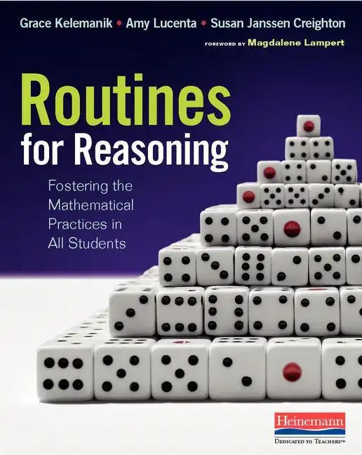 Routines for Reasoning: Fostering the Mathematical Practices in All Students - Paperback