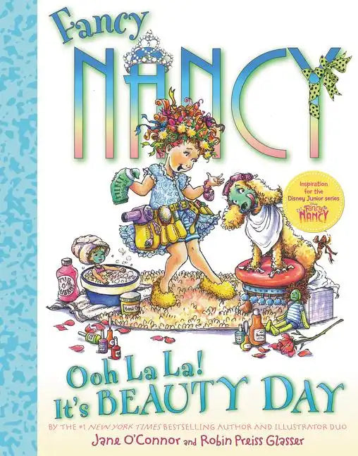 Fancy Nancy: Ooh La La! It's Beauty Day - Hardcover