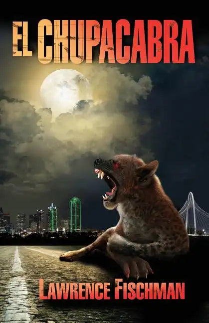 El Chupacabra - Paperback