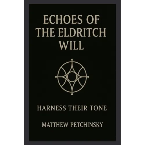 Echoes of the Eldritch Will - Paperback
