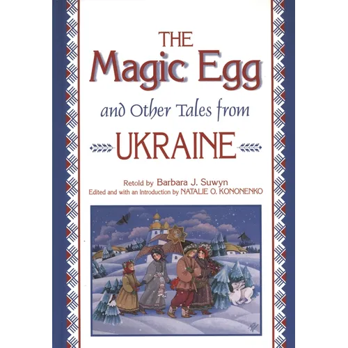 The Magic Egg and Other Tales from Ukraine - Hardcover