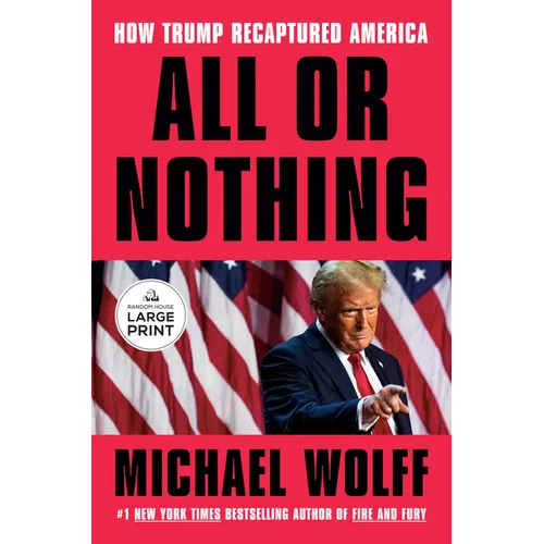 All or Nothing: How Trump Recaptured America - Paperback