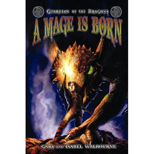 Guardian of the Dragons: A Mage Is Born - Paperback