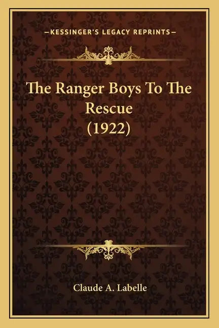 The Ranger Boys To The Rescue (1922) - Paperback