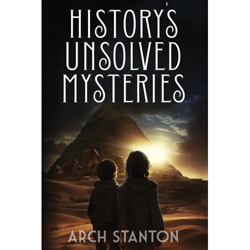 History's Unsolved Mysteries - Paperback