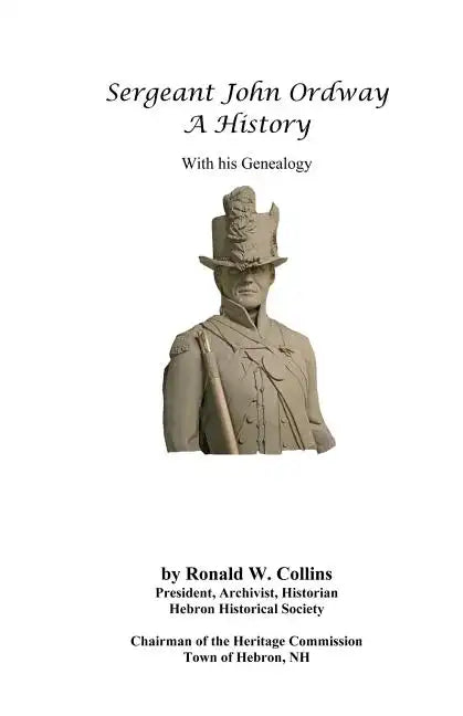 Sergeant John Ordway - A History With His Genealogy - Paperback