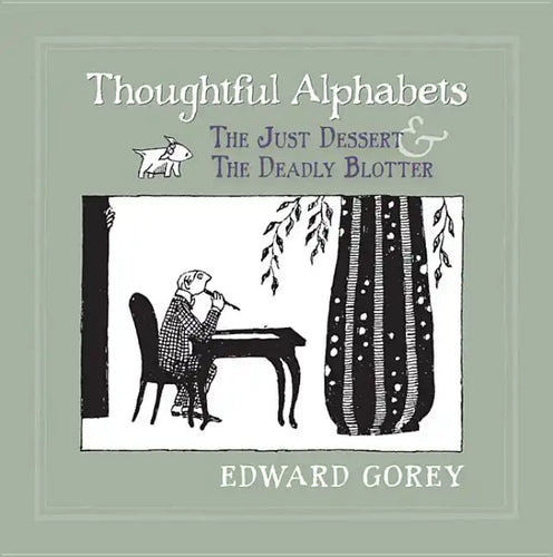 Thoughtful Alphabets: The Just Dessert and the Deadly Blotter - Hardcover