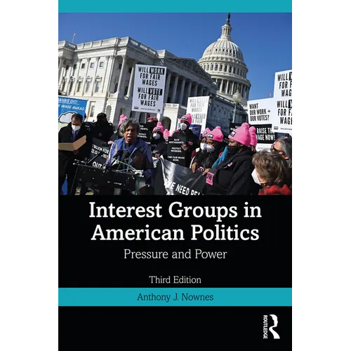 Interest Groups in American Politics: Pressure and Power - Paperback