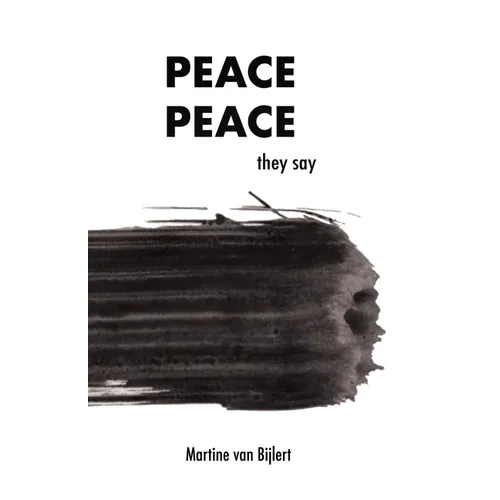 Peace, peace they say - Paperback