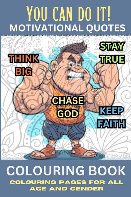 You Can Do It!: Colouring Book for all Age, Colouring Pages. - Paperback