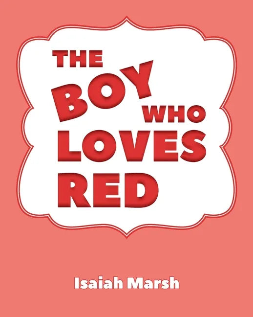 The Boy Who Loves Red - Paperback