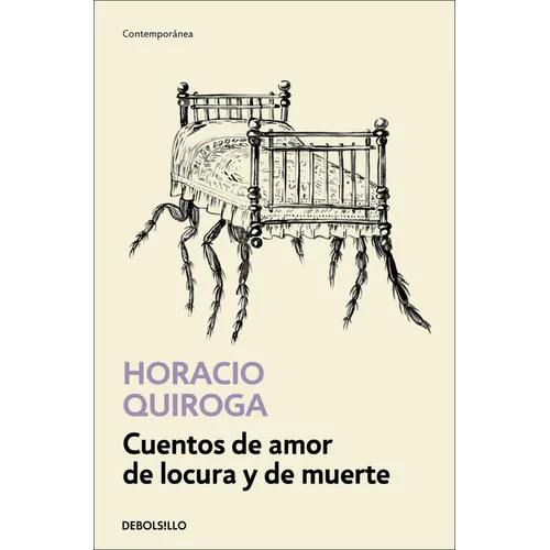 Cuentos de Amor de Locura Y de Muerte / Tales of Love Madness and Death - Paperback