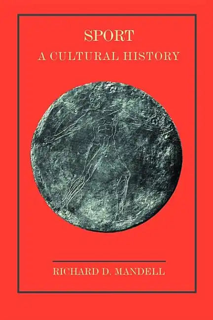 Sport: A Cultural History - Paperback