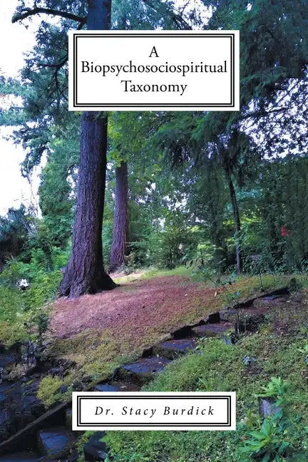 A Biopsychosociospiritual Taxonomy - Paperback