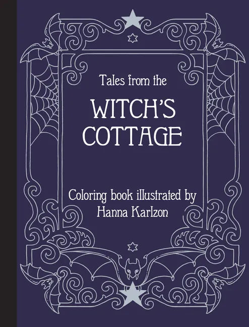 Tales from the Witch's Cottage: Coloring Book - Hardcover
