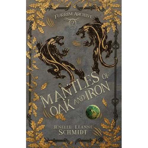 Mantles of Oak and Iron - Paperback