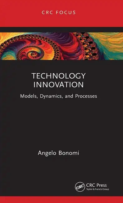 Technology Innovation: Models, Dynamics, and Processes - Hardcover