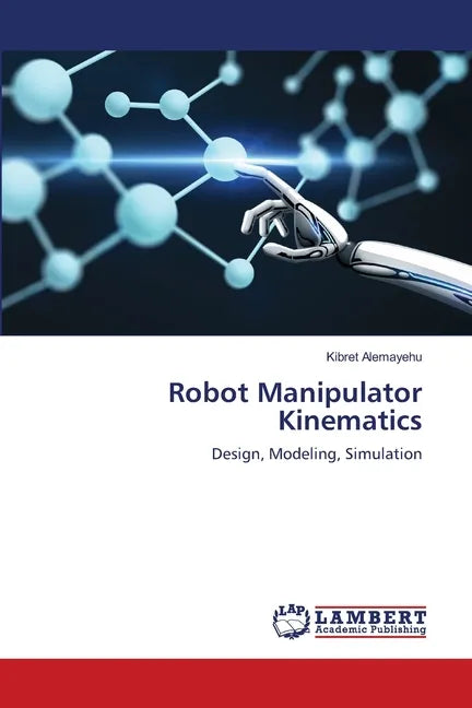 Robot Manipulator Kinematics - Paperback