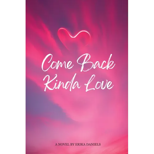 Come Back Kinda Love - Paperback