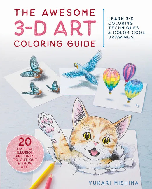 The Awesome 3-D Art Coloring Guide: Learn 3-D Coloring Techniques & Color Cool Drawings! - Paperback