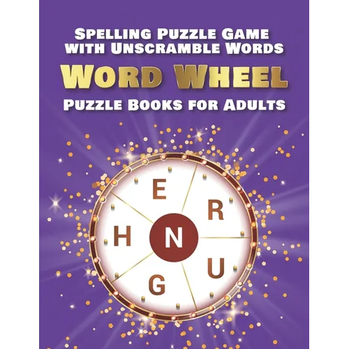 Spelling Puzzle Game with Unscramble Words: Word Wheel Puzzle Books for Adults - Paperback