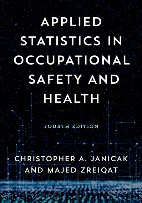 Applied Statistics in Occupational Safety and Health - Paperback