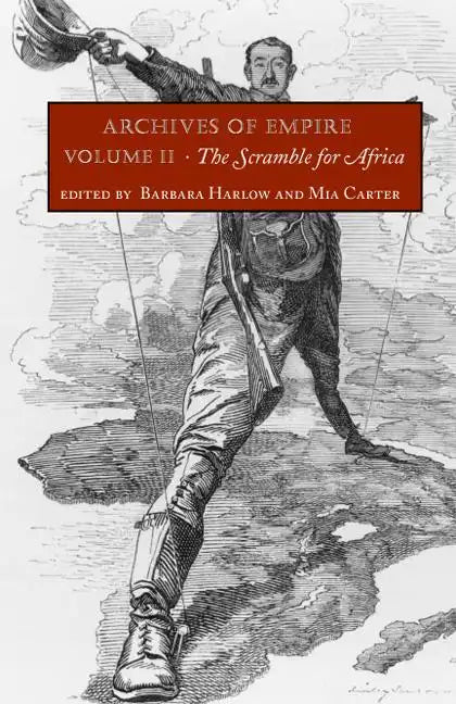 Archives of Empire: Volume 2. The Scramble for Africa - Paperback