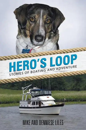 Hero's Loop: Stories of Boating and Adventure - Paperback