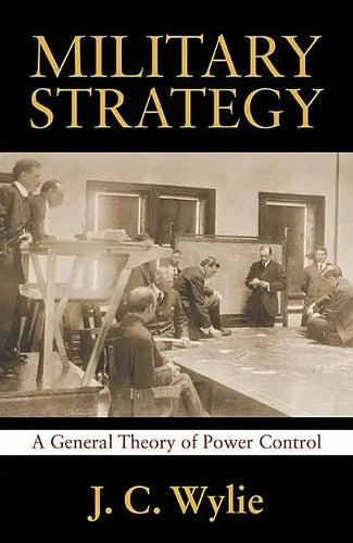 Military Strategy: A General Theory of Power Control - Paperback
