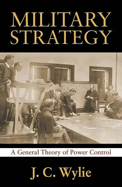 Military Strategy: A General Theory of Power Control - Paperback