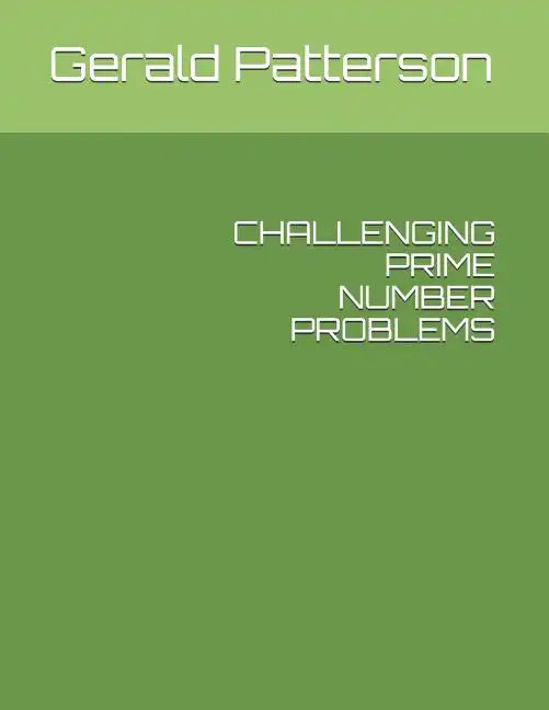 Challenging Prime Number Problems - Paperback