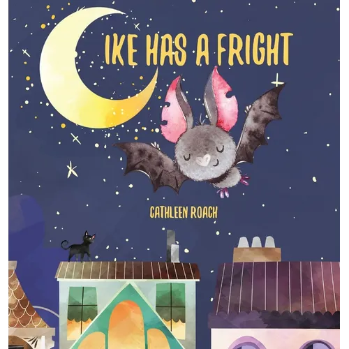 Ike Has A Fright - Hardcover