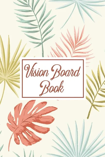 Vision Board Book: For Students Ideas Workshop Goal Setting - Paperback
