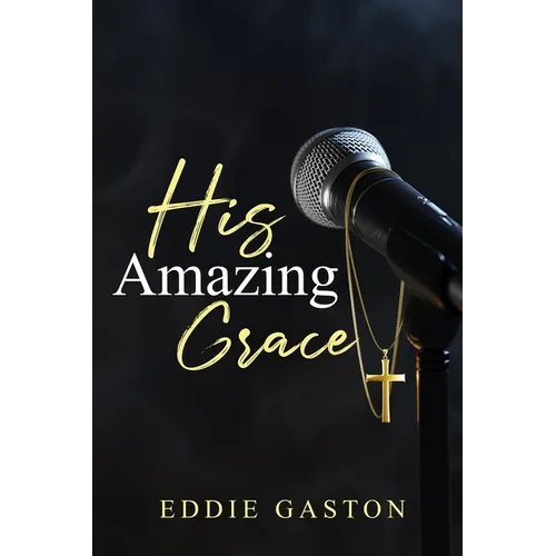 His Amazing Grace - Paperback