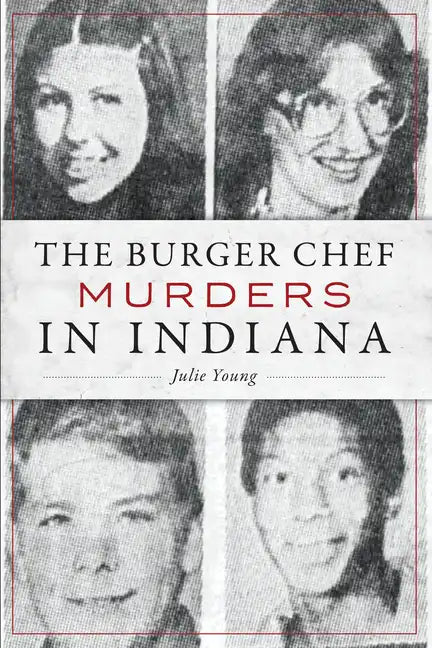 The Burger Chef Murders in Indiana - Paperback